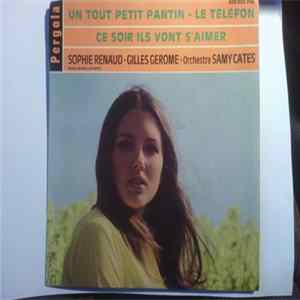 Download Sophie Renaud, Orchestre Samy Cates / Gilles Gerome, Orchestre Samy Cates - Un Tout Petit Pantin