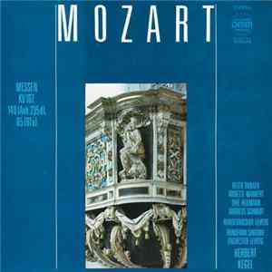 Download Mozart - Helen Donath, Annette Markert, Uwe Heilmann, Andreas Schmidt, Rundfunkchor Leipzig, Rundfunk-Sinfonie-Orchester Leipzig, Herbert Kegel - Messen KV 167, 140 (Anh. 235 d), 65 (61 a)