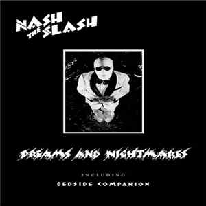 Download Nash The Slash - Dreams And Nightmares Including Bedside Companion