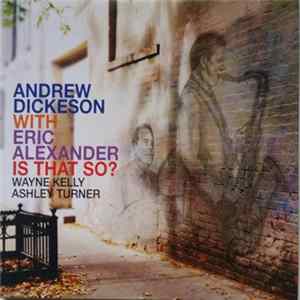 Download Andrew Dickeson With Eric Alexander - Is That So?