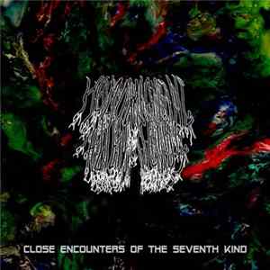 Download Hemorrhaging Alien Fetus - Close Encounters Of The Seventh Kind