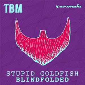 Download Stupid Goldfish - Blindfolded