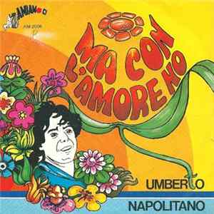 Download Umberto Napolitano - Ma Con L'Amore No