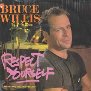 Download Bruce Willis - Respect Yourself