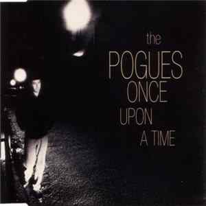 Download The Pogues - Once Upon A Time