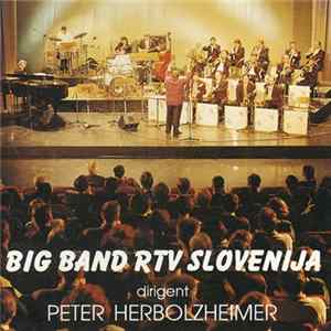 Download Big Band RTV Slovenija , dirigent Peter Herbolzheimer - Big Band RTV Slovenija