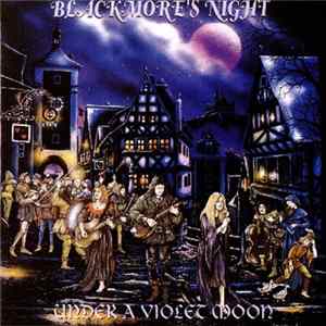 Download Blackmore's Night - Under A Violet Moon