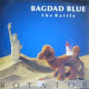Download Rotator - Bagdad Blue / The Battle