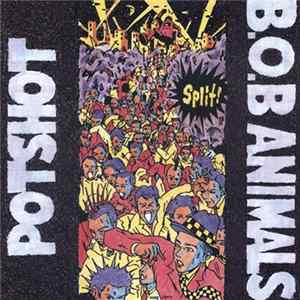 Download Potshot / B.O.B Animals - Split