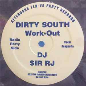 Download DJ Sir RJ / Zxulu - Dirty South Work-Out / Yameen