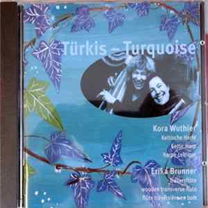 Download Kora Wuthier, Erika Brunner - Turkis - Turquoise