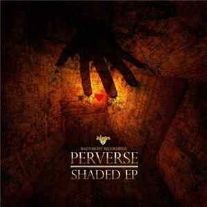 Download Perverse - Shaded EP