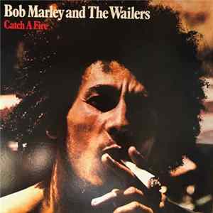 Download Bob Marley And The Wailers - Catch A Fire