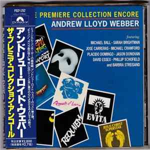 Download Various, Andrew Lloyd Webber - Andrew Lloyd Webber: The Premiere Collection Encore