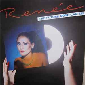 Download Renée - The Future None Can See