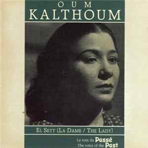 Download Oum Kalthoum - El Sett (La Dame / The Lady)