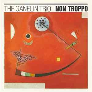 Download The Ganelin Trio - Non Troppo
