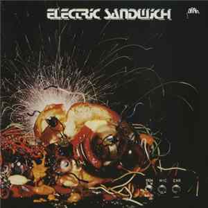 Download Electric Sandwich - Electric Sandwich