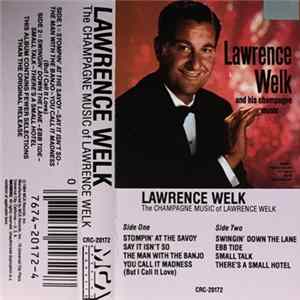 Download Lawrence Welk - The Champagne Music Of Lawrence Welk
