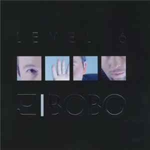 Download DJ BoBo - Level 6