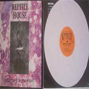 Download Reptile House - Listen To The Powersoul
