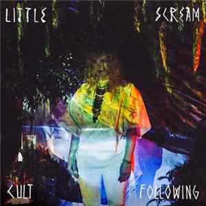 Download Little Scream - Cult Following