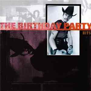 Download The Birthday Party - Hits