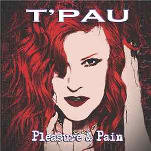 Download T'Pau - Pleasure And Pain