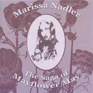 Download Marissa Nadler - The Saga Of Mayflower May