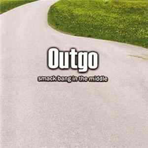 Download Outgo - Smack bang in the middle