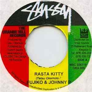 Download Fujiko , Johnny P - Rasta Kitty