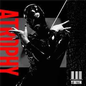 Download 3TEETH - Atrophy