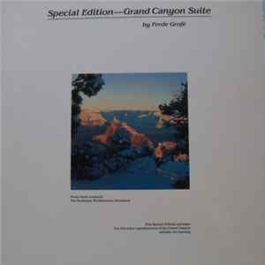 Download Ferde Grofé, Rochester Philharmonic Orchestra, Jesus Maria Sanroma - Special Edition - Grand Canyon Suite