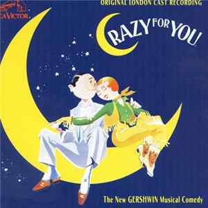 Download Various - Crazy For You Original London Cast Recording