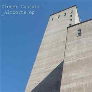Download Closer Contact - Aiports ep