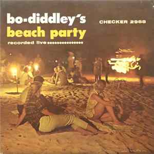 Download Bo Diddley - Bo Diddley's Beach Party