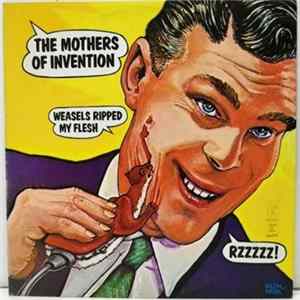 Download The Mothers Of Invention - Weasels Ripped My Flesh