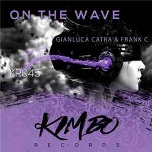 Download Gianluca Catra & Frank C - On The Wave