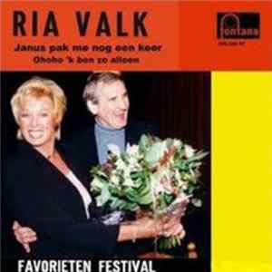Download Ria Valk - Janus Pak Me Nog Een Keer / Ohoho `K Ben Zo Alleen