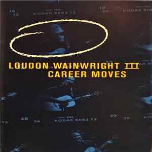 Download Loudon Wainwright III - Career Moves