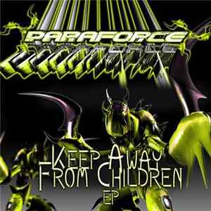 Download Paraforce - Keep Away From Children EP