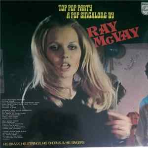 Download Ray McVay, His Brass, His Strings, His Chorus & His Singers - Top Pop Party - A Pop Singalong By ...