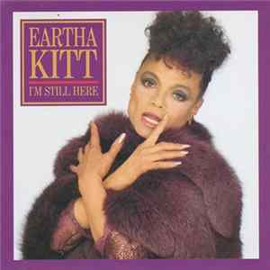 Download Eartha Kitt - I'm Still Here