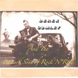 Download Derek Comley And The Bastard Sons Of Rock'N'Roll - Derek Comley And The Bastard Sons Of Rock'N'Roll