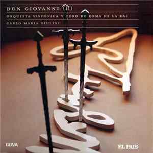 Download Mozart - Orquesta Sinfónica De Roma De La Rai, Coro De Roma De La Rai, Carlo Maria Giulini - Don Giovanni (II)