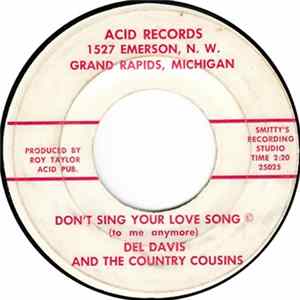Download Del Davis And The Country Cousins - Don't Sing Your Love Song (To Me Anymore)