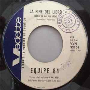 Download Equipe 84 - La Fine Del Libro / Cominciamo A Suonar Le Chitarre