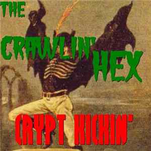 Download The Crawlin' Hex - Crypt Kickin'