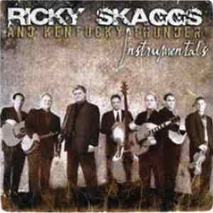 Download Ricky Skaggs & Kentucky Thunder - Instrumentals