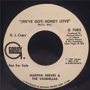 Download Martha Reeves & The Vandellas - (We've Got) Honey Love